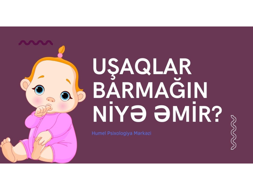 Uşaqlarda barmaq əmmə